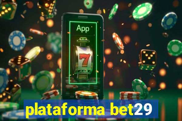 plataforma bet29